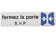 Plaque fermez la porte svp