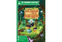 Ma 1ère aventure : au cœur de la jungle