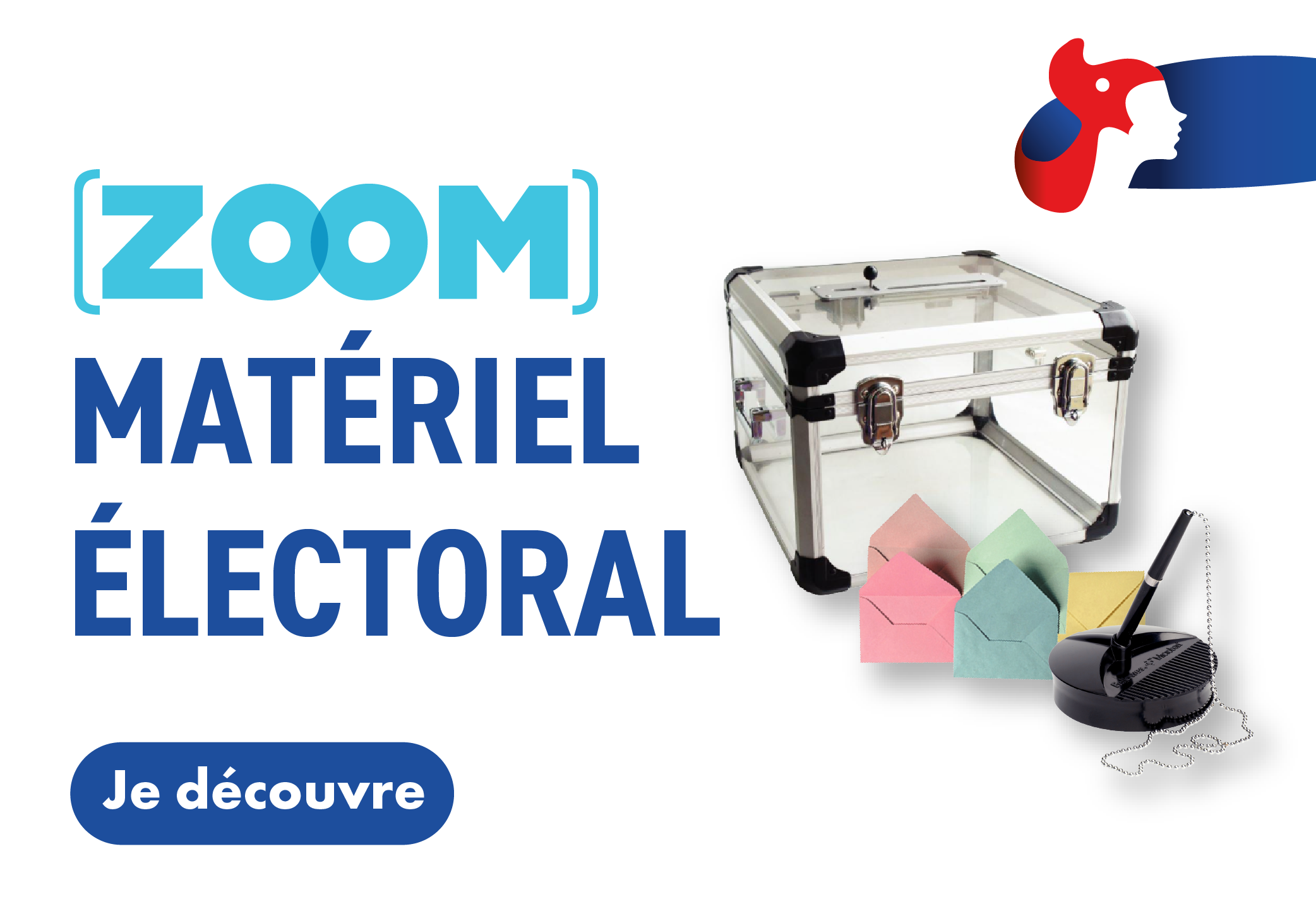ZOOM - Matériel électoral