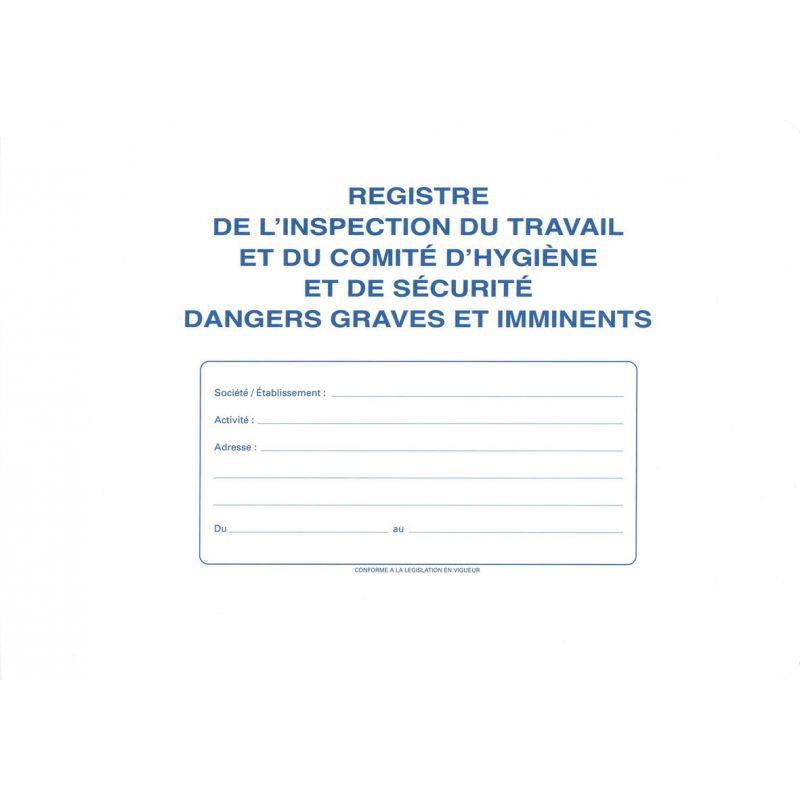 Image de  Registre de l''inspection du travail, du comité d''hygiène et de sécurité, dangers graves et imminen 