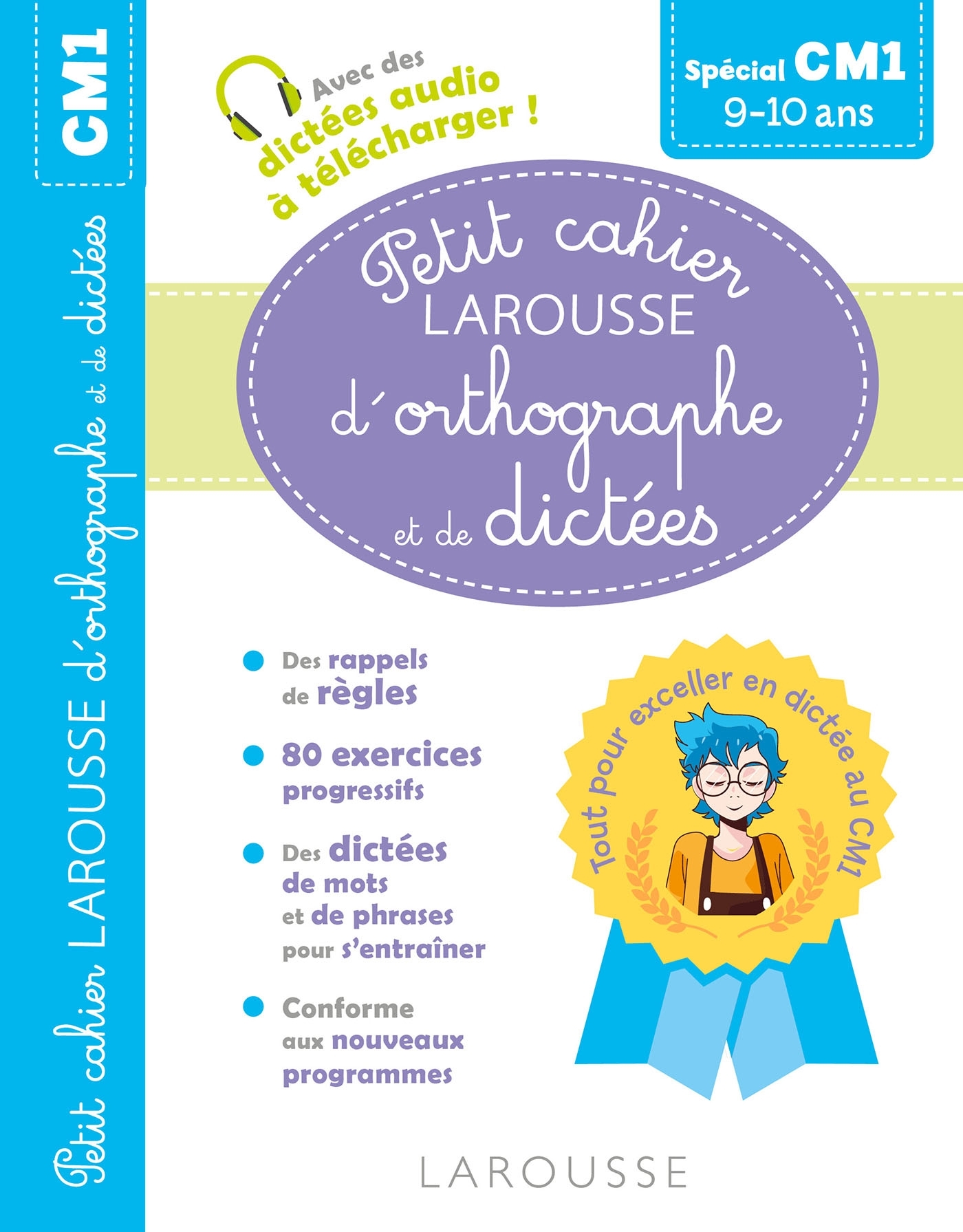 Image de  Petit cahier larousse d'orthographe et de dictées CM1 