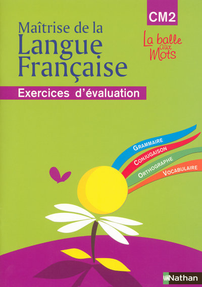 Ref. 9782091205465, La balle aux mots - maitrise de la langues - cahier évaluation - CM2, marque NATHAN