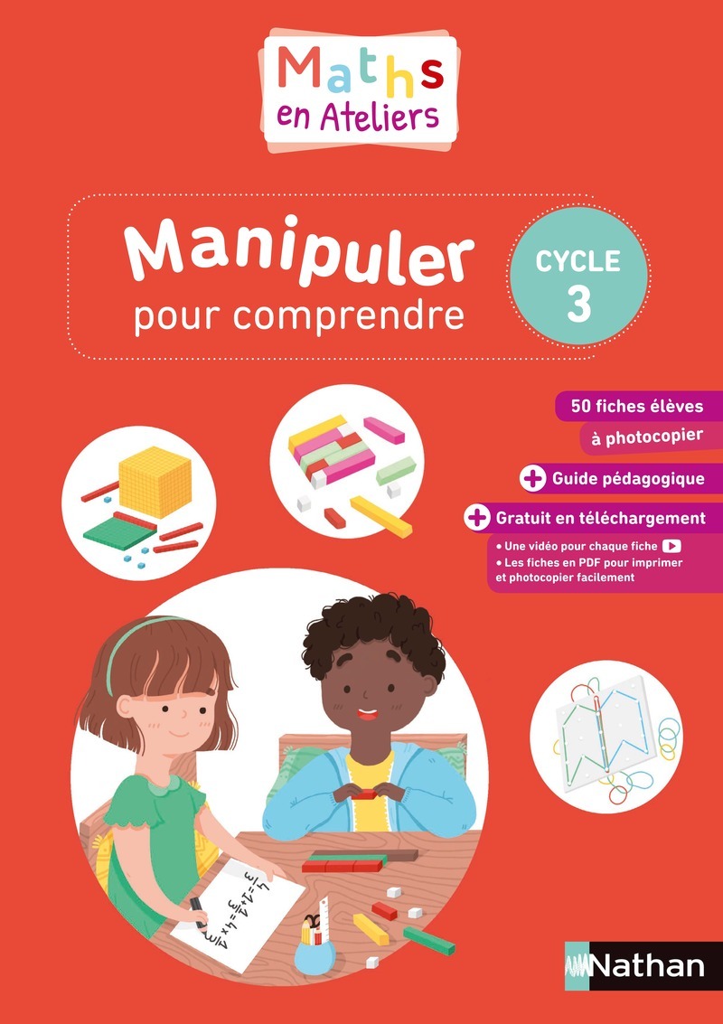 Ref. 9782091243436, Maths en ateliers - manipuler pour comprendre - cycle 3 - 2019, marque NATHAN