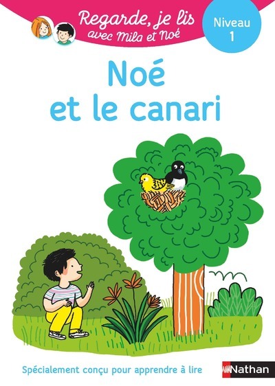 Ref. 9782091933337, Noé et le canari - niveau 1 regarde, je lis ! une histoire à lire..., marque NATHAN