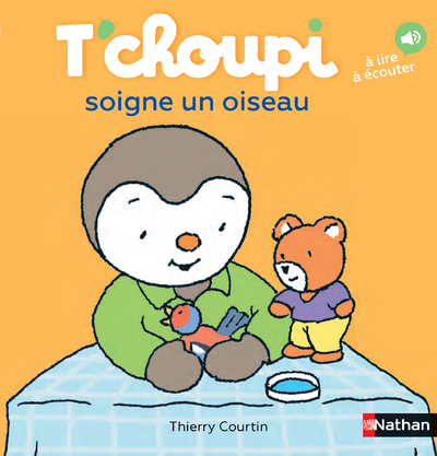Ref. 9782092491669, T'choupi soigne un oiseau, marque NATHAN
