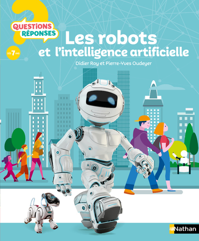 Ref. 9782092497562, Les robots et l'intelligence artificielle, marque NATHAN