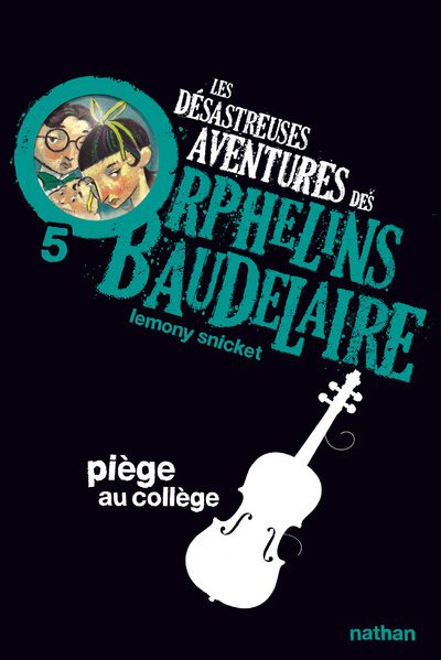 Ref. 9782092524855, Les désastreuses aventures des orphelins baudelaire 5 : piège au..., marque NATHAN