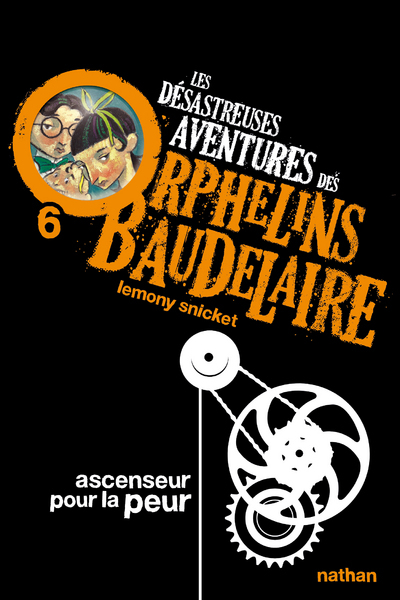 Ref. 9782092524862, Les désastreuses aventures des orphelins baudelaire 6 : ascenseur..., marque NATHAN