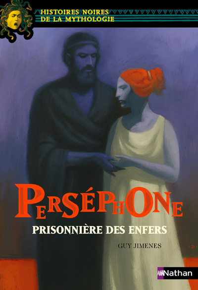 Ref. 9782092525067, Perséphone, prisonnière des enfers, marque NATHAN