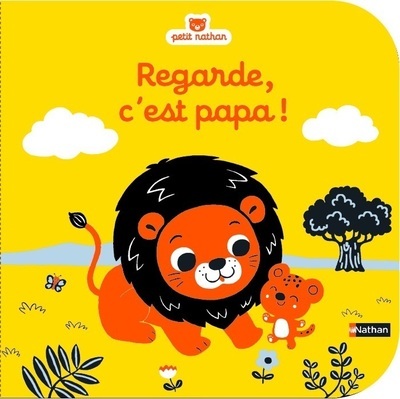 Ref. 9782092566473, Regarde, c'est papa !, marque NATHAN