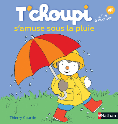 Ref. 9782092570722, T'choupi s'amuse sous la pluie, marque NATHAN