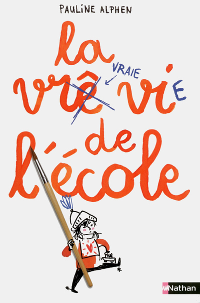 Ref. 9782092576106, La vraie vie de l'école, marque NATHAN