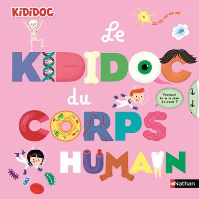 Ref. 9782092585610, Le kididoc du corPS humain, marque NATHAN
