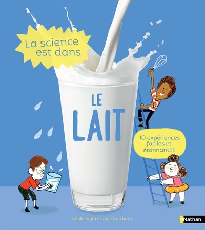Ref. 9782092594681, La science est dans le lait, marque NATHAN
