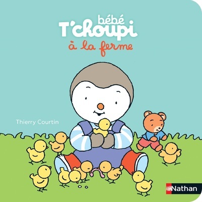 Ref. 9782095016340, Bébé t'choupi à la ferme, marque NATHAN