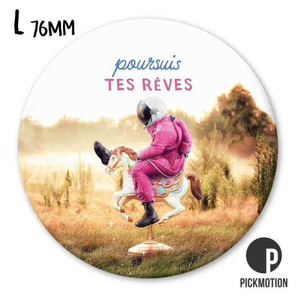 Ref. PICMB0374FR, Magnet diam 76mm poursuis tes rÊves astronaut hors